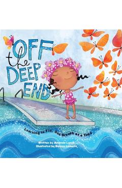 Coperta cărții 'Off the Deep End: Learning to Fly, One Breath at a Time - Amanda Lynch'