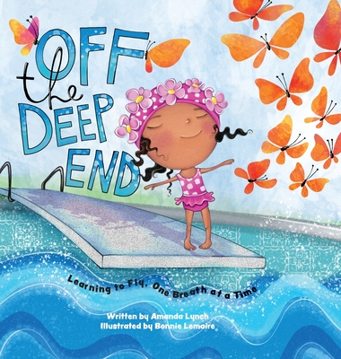 Coperta cărții 'Off the Deep End: Learning to Fly, One Breath at a Time - Amanda Lynch'