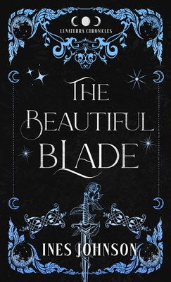 Coperta cărții 'The Beautiful Blade - Ines Johnson'