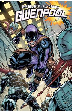 Poza produsului Gwenpool: All-New, All-Deadly - Cavan Scott
