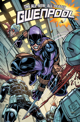 Gwenpool: All-New, All-Deadly - Cavan Scott