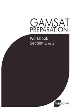 Poza produsului GAMSAT Preparation Workbook Sections 1 & 2: GAMSAT Style Questions And Step-By-Step Solutions for Section 1 & 2 - Michael Tan