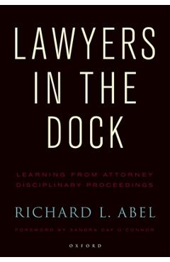 Coperta cărții 'Lawyers in the Dock - Richard L. Abel'