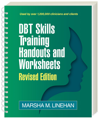 Dbt Skills Training Handouts and Worksheets - Marsha M. Linehan
