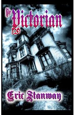 Coperta cărții 'The Victorian - Eric Stanway'