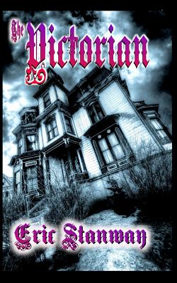 Coperta cărții 'The Victorian - Eric Stanway'