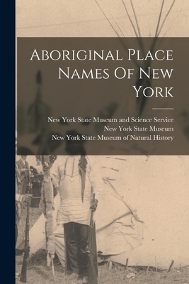Aboriginal Place Names Of New York - 