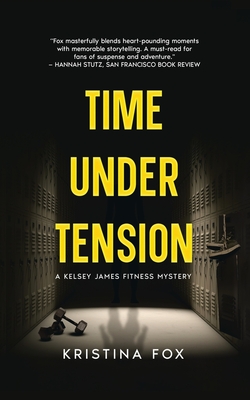 Time Under Tension - Kristina Fox