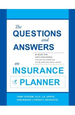 Coperta cărții 'The Questions and Answers on Insurance Planner - Tony Steuer'