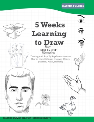 5 Weeks Learning to Draw - Martha Folsbee