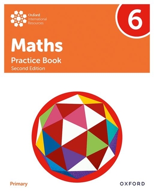 Oxford International Primary Maths Second Edition Practice Book 6 - Tony Cotton