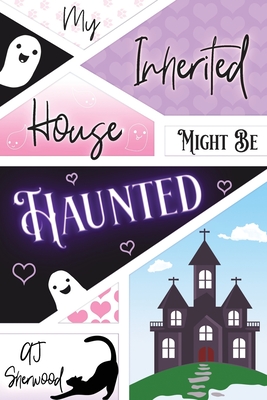 My Inherited House Might be Haunted - Katie Griffin
