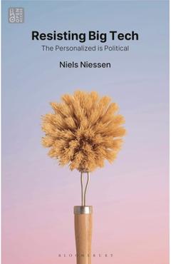 Resisting Big Tech: The Personalized Is Political - Niels Niessen