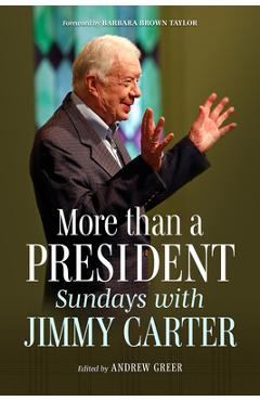Poza produsului More Than a President: Sundays with Jimmy Carter - Andrew Greer