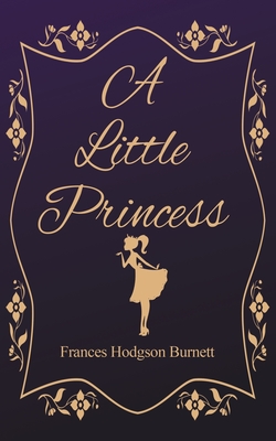 A Little Princess - Frances Hodgson Burnett