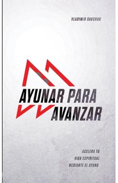 Poza produsului Ayunar Para Avanzar (Spanish Edition) - John Ramirez