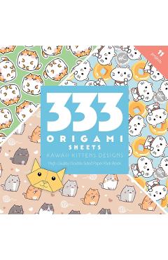 Coperta cărții '333 Origami Sheets Kawaii Kittens Designs -'