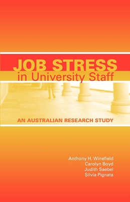 Job Stress in University Staff: An Australian Research Study - Anthony H. Winefield