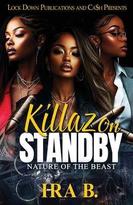 Killaz On Standby: Nature of the Beast - Ira B