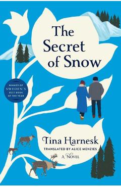 The Secret of Snow - Tina Harnesk