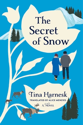 The Secret of Snow - Tina Harnesk