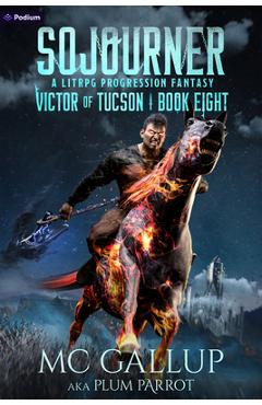 Coperta cărții 'Sojourner: A Litrpg Progression Fantasy - Plum Parrot'