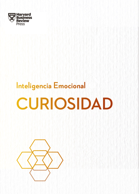 Curiosidad (Curiosity Spanish Edition) - Harvard Business Review
