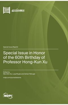 Coperta cărții 'Special Issue in Honor of the 60th Birthday of Professor Hong-Kun Xu - Wei-shih Du'