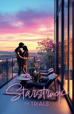 Coperta cărții 'Starstruck: The Trials - Baley Noal'