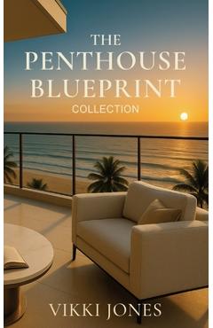 Coperta cărții 'The Penthouse Blueprint: Collection - Vikki Jones'