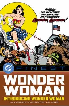 Coperta cărții 'DC Finest: Wonder Woman: Introducing Wonder Woman - William Moulton Marston'