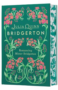 Coperta cărții 'Romancing Mister Bridgerton Deluxe Collector's Edition: Bridgerton - Julia Quinn'