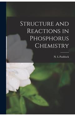Coperta cărții 'Structure and Reactions in Phosphorus Chemistry - N. L. Paddock'