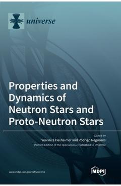 Coperta cărții 'Properties and Dynamics of Neutron Stars and Proto-Neutron Stars - Veronica Dexheimer'