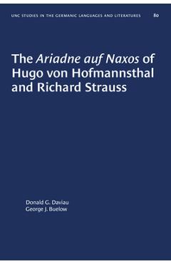 Coperta cărții 'The Ariadne Auf Naxos of Hugo Von Hofmannsthal and Richard Strauss - Donald G. Daviau'
