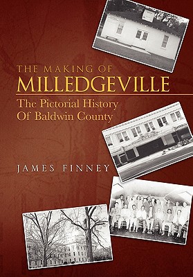 The Making of Milledgeville - James Finney