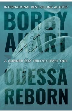 Coperta cărții 'Odessa Reborn: A Terrorism Thriller - Bobby Akart'