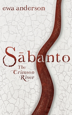 Sabanto - The Crimson River - Ewa Anderson