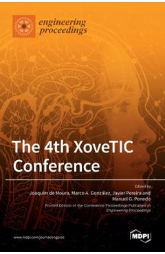 Coperta cărții 'The 4th XoveTIC Conference - Joaquim De Moura'