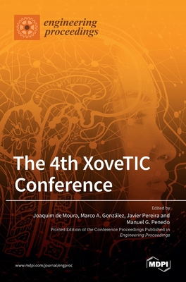 Coperta cărții 'The 4th XoveTIC Conference - Joaquim De Moura'
