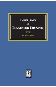 Coperta cărții 'The Formation of Tennessee Counties. - Austin P. Foster'