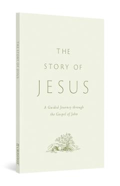Coperta cărții 'The Story of Jesus: A Guided Journey Through the Gospel of John (Paperback) - Kevin P. Emmert'