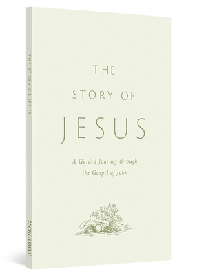 The Story of Jesus: A Guided Journey Through the Gospel of John (Paperback) - Kevin P. Emmert