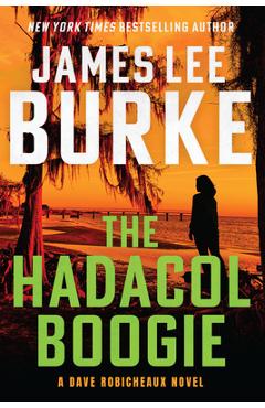 Poza produsului The Hadacol Boogie - James Lee Burke