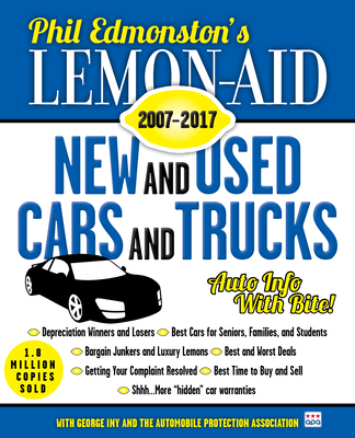 Lemon-Aid New and Used Cars and Trucks 2007-2017 - Phil Edmonston