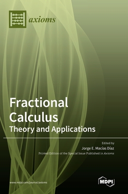 Fractional Calculus - Theory and Applications - Jorge E. Macías Díaz