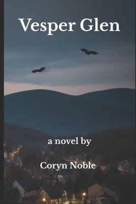 Vesper Glen - Coryn Noble