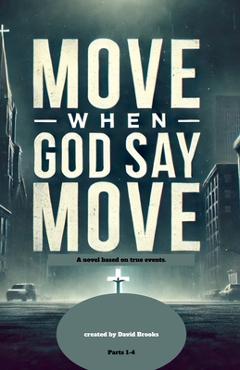 Coperta cărții 'Move When God Say Move - David Brooks'