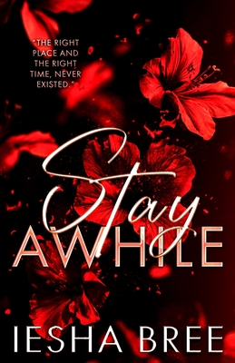 Stay Awhile - Iesha Bree