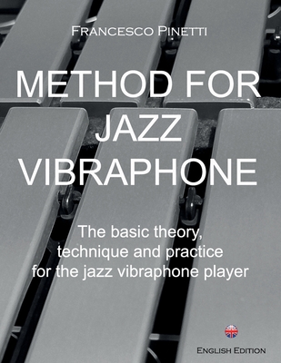 Method for Jazz Vibraphone - Francesco Pinetti
